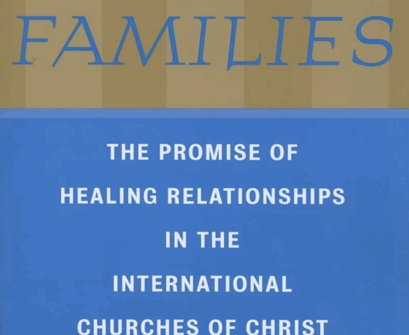 Awesome Families: The Promise of Healing Relationships in the International – Churches of Christ. By Kathleen E. Jenkins